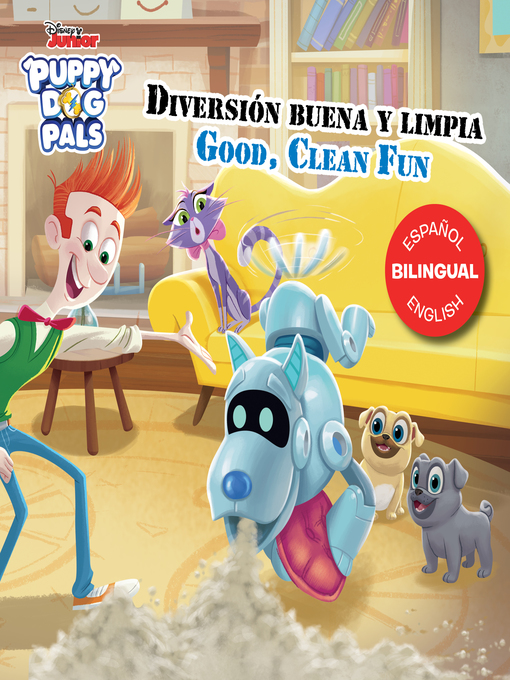 Title details for Good, Clean Fun / Diversión buena y limpia by Disney Books - Available